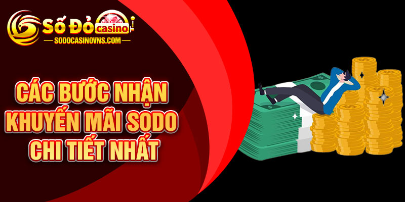 Các bước nhận khuyến mãi SODO chi tiết nhất