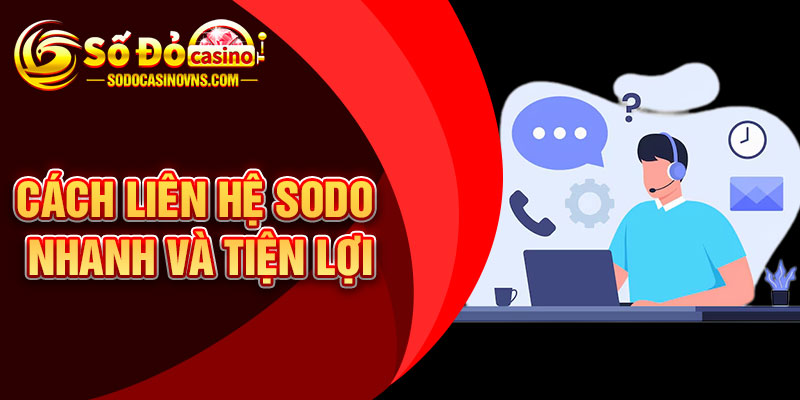 Cách liên hệ SODO nhanh và tiện lợi