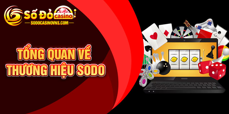 Tổng Quan Về Thương Hiệu SODO