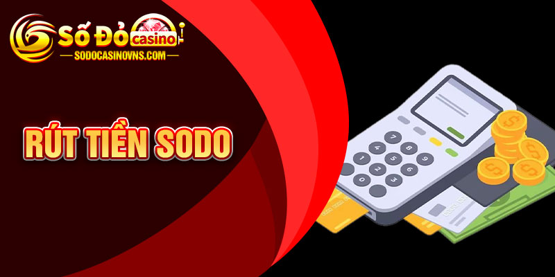 Rút Tiền SODO