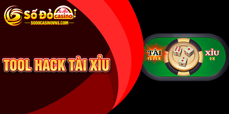 Tool Hack Tài Xỉu